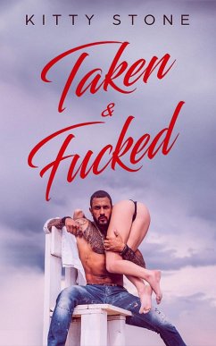 Cover Taken & Fucked (eBook, ePUB)