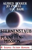 Sternenstaub und Planetenmission: 4 Science Fiction Romane (eBook, ePUB)