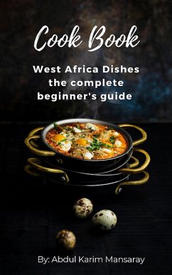 West Africa dishes Beginner's guide (eBook, ePUB) - Mansaray, Abdul karim