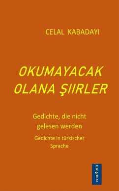 OKUMAYACAK OLANA SIIRLER (eBook, ePUB) - Kabadayi, Celal