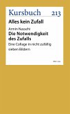 Die Notwendigkeit des Zufalls (eBook, ePUB)