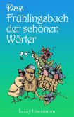 Das Frühlingsbuch der schönen Wörter (eBook, ePUB)