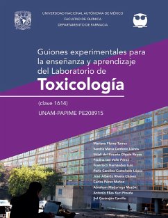 Guiones experimentales para la enseñanza y aprendizaje del laboratorio de Toxicología (clave 1614) (eBook, ePUB) - Flores Torres, Mariana; Rivera Chávez, José Alberto; Centeno Llanos, Sandra María