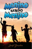 Menino sendo menino (eBook, ePUB)