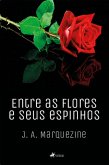 Entre as flores e seus espinhos (eBook, ePUB)