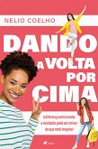 Dando a volta por cima (eBook, ePUB)