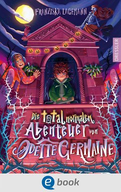 Die total normalen Abenteuer von Odette Germaine (eBook, ePUB) - Lagemann, Franziska