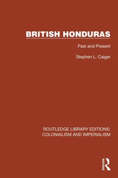 British Honduras (eBook, ePUB) - Caiger, Stephen L.