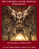 The Antichrist and the Artificial Intelligence: The Apocalypse according to Joshua (eBook, ePUB)