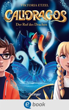 Der Ruf des Drachen / Calidragos Bd.1 (eBook, ePUB) - Etzel, Viktoria