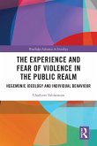 The Experience and Fear of Violence in the Public Realm (eBook, PDF)