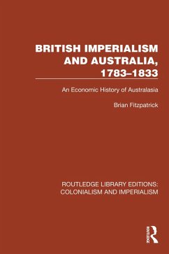 British Imperialism and Australia, 1783-1833 (eBook, ePUB) - Fitzpatrick, Brian