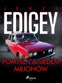 Pomysł za siedem milionów (eBook, ePUB)