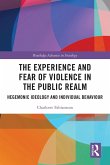 The Experience and Fear of Violence in the Public Realm (eBook, ePUB)