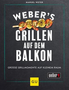 Weber's Grillen auf dem Balkon (eBook, ePUB) - Weyer, Manuel