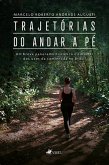 Trajetórias do Andar a Pé (eBook, ePUB)