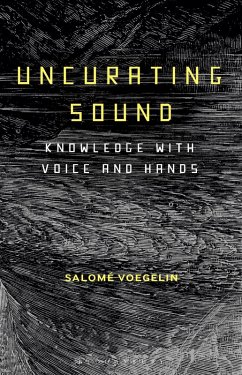 Uncurating Sound (eBook, ePUB) - Voegelin, Salomé