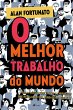 O melhor trabalho do mundo (eBook, ePUB) - Bild 1