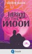 Talking to the Moon (eBook, ePUB) - Bild 1
