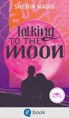 Talking to the Moon (eBook, ePUB) - Nagib, Sherin