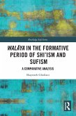 Walaya in the Formative Period of Shi'ism and Sufism (eBook, PDF)