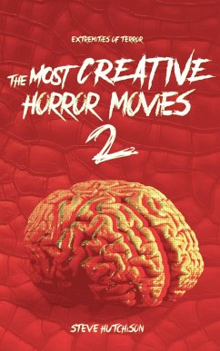 Cover The Most Creative Horror Movies 2 (Extremities of Terror) (eBook, ePUB)