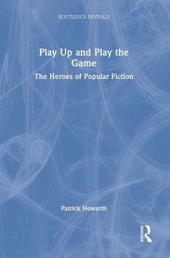 Play Up and Play the Game (eBook, ePUB) - Howarth, Patrick