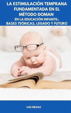 Cover La Estimulación Temprana Fundamentada en el Método Doman en la Educación Infantil (eBook, ePUB)