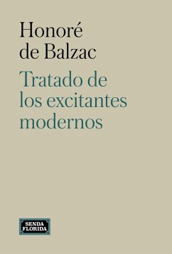 Tratado de excitantes modernos (eBook, ePUB) - de Balzac, Honoré