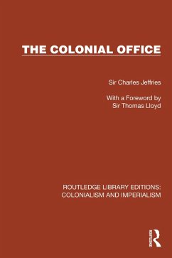 The Colonial Office (eBook, PDF) - Jeffries, Charles