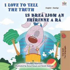 I Love to Tell the Truth Is Breá liom an Fhírinne a Insint (eBook, ePUB) - Admont, Shelley; KidKiddos Books