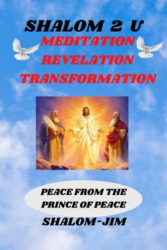 Meditation Revelation Transformation (Shalom 2 U, #6) (eBook, ePUB) - Jim, Shalom