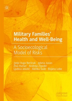 Military Families' Health and Well-Being (eBook, PDF) - Vuga Beršnak, Janja; Juvan, Jelena; Humer, Živa; Živoder, Andreja; Jelušič, Ljubica; Švab, Alenka; Lobe, Bojana