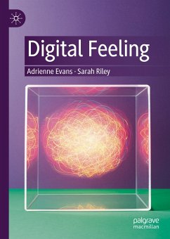 Digital Feeling (eBook, PDF) - Evans, Adrienne; Riley, Sarah