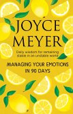 Managing Your Emotions in 90 days (eBook, ePUB) Managing Your Emotions in 90 days (eBook, ePUB)
