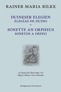 Duineser Elegien / Elegías de Duino - Sonette an Orpheus / Sonetos a Orfeo - Rilke, Rainer Maria
