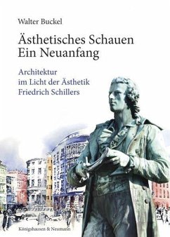 Ästhetisches Schauen. Ein Neuanfang - Buckel, Walter