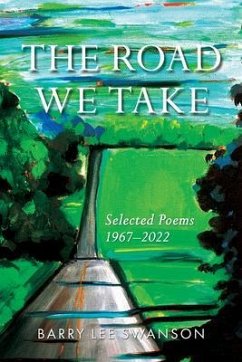 The Road We Take (eBook, ePUB) - Swanson, Barry Lee