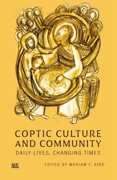 Coptic Culture and Community (eBook, ePUB) Coptic Culture and Community (eBook, ePUB)