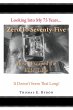Zero To Seventy Five: How I Escaped the... - Bild 1
