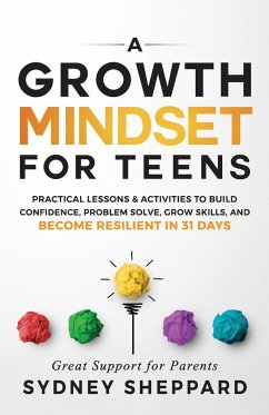 A Growth Mindset for Teens - Sheppard, Sydney