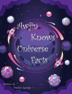 Awjin Knows Universe Facts - George, Tracilyn