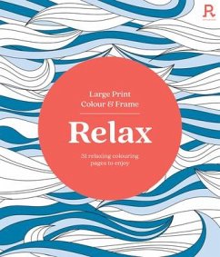 Large Print Colour & Frame - Relax - Richardson Puzzles and Games