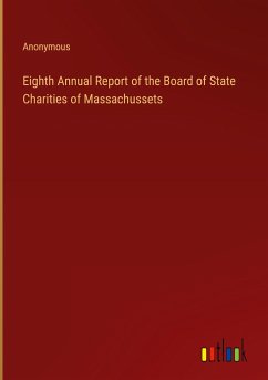 Eighth Annual Report of the Board of State Charities of Massachussets