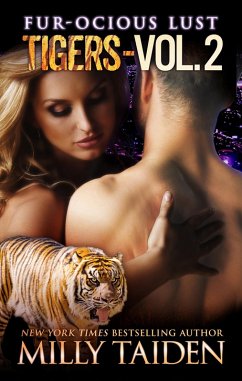 Furocious Volume Two (Furocious Lust - Tigers, #4) (eBook, ePUB) - Taiden, Milly