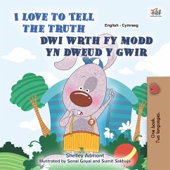 I Love to Tell the Truth Dwi wrth fy modd yn dweud y gwir (English Welsh Bilingual Collection) (eBook, ePUB)