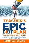 The Teacher's Epic Exit Plan (eBook, ePUB)