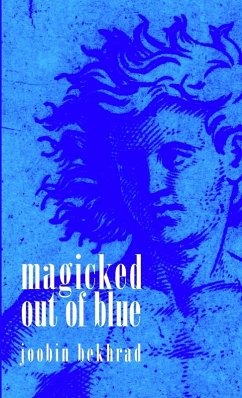 Magicked Out of Blue - Bekhrad, Joobin