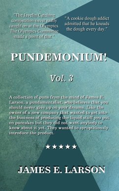 Pundemonium Vol. 3 - Larson, James E.