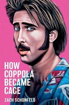 How Coppola Became Cage - Schonfeld, Zach (Journalist, Journalist)